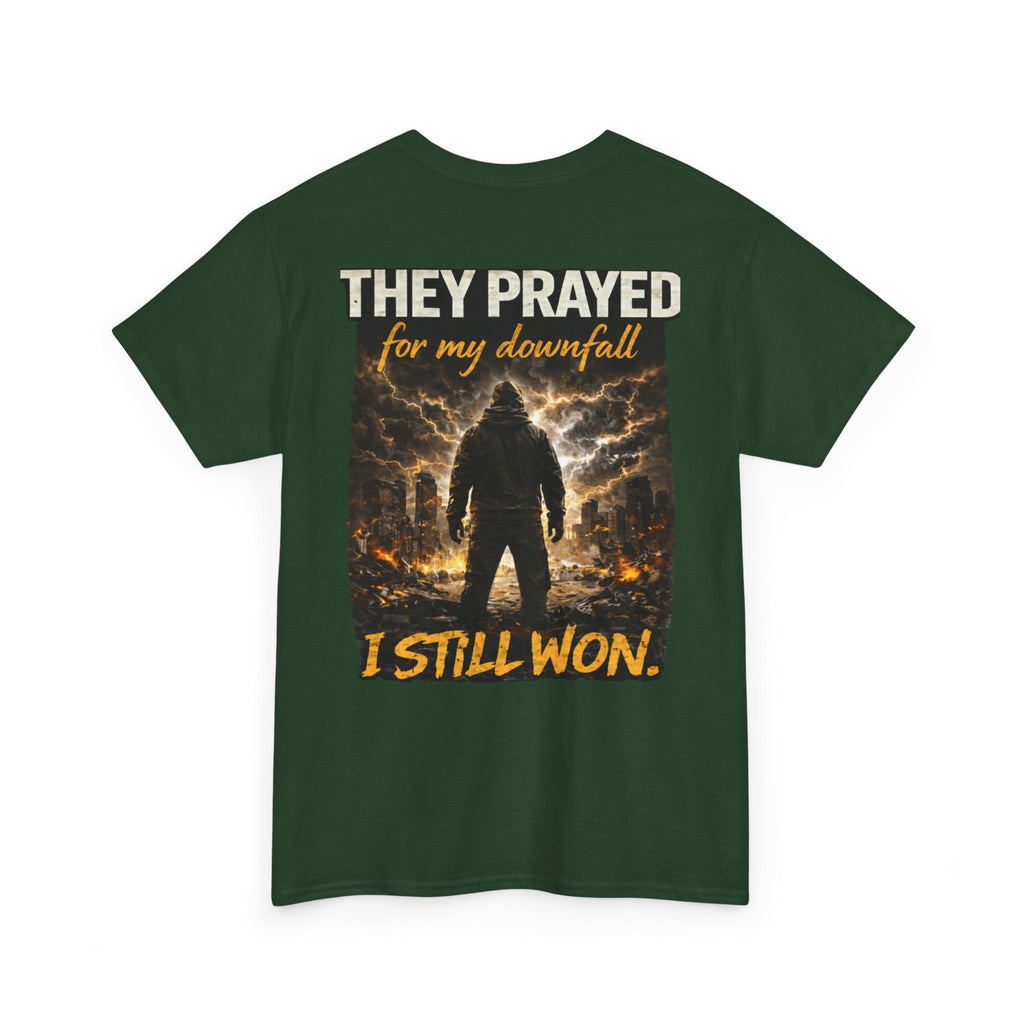 "They Prayed For My Downfall I Still Won" T-SHIRT