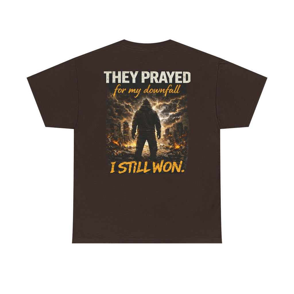 "They Prayed For My Downfall I Still Won" T-SHIRT