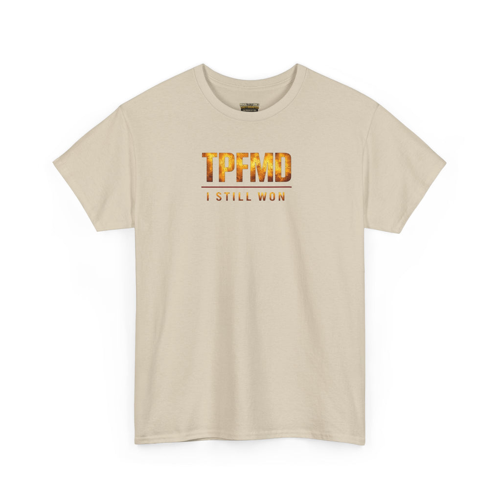 "They Prayed For My Downfall I Still Won" T-SHIRT