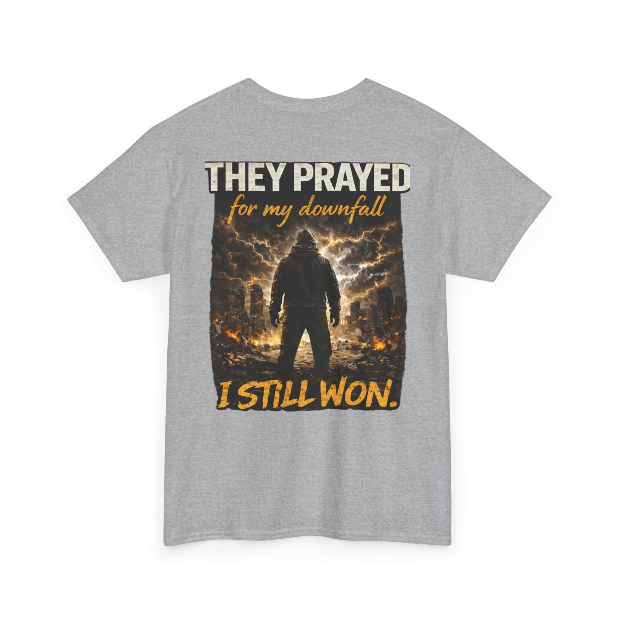 "They Prayed For My Downfall I Still Won" T-SHIRT