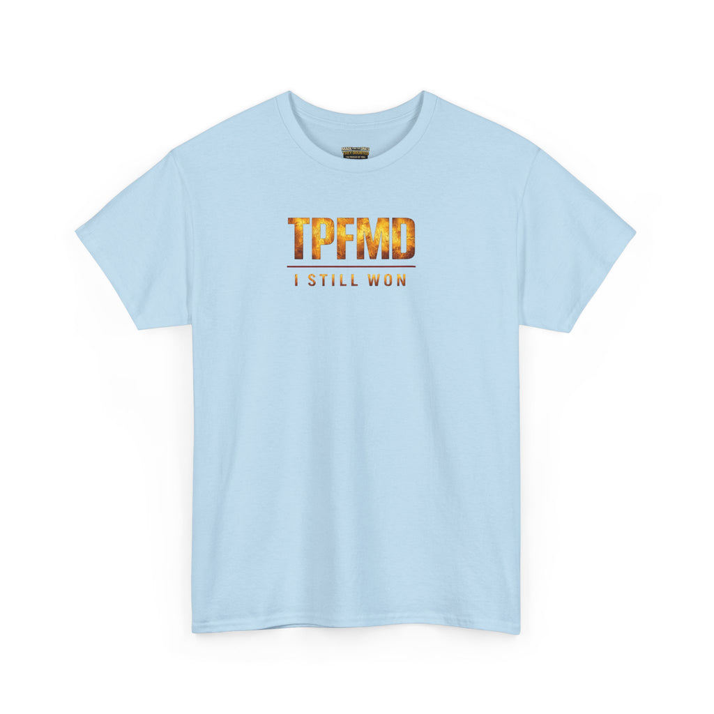 "They Prayed For My Downfall I Still Won" T-SHIRT