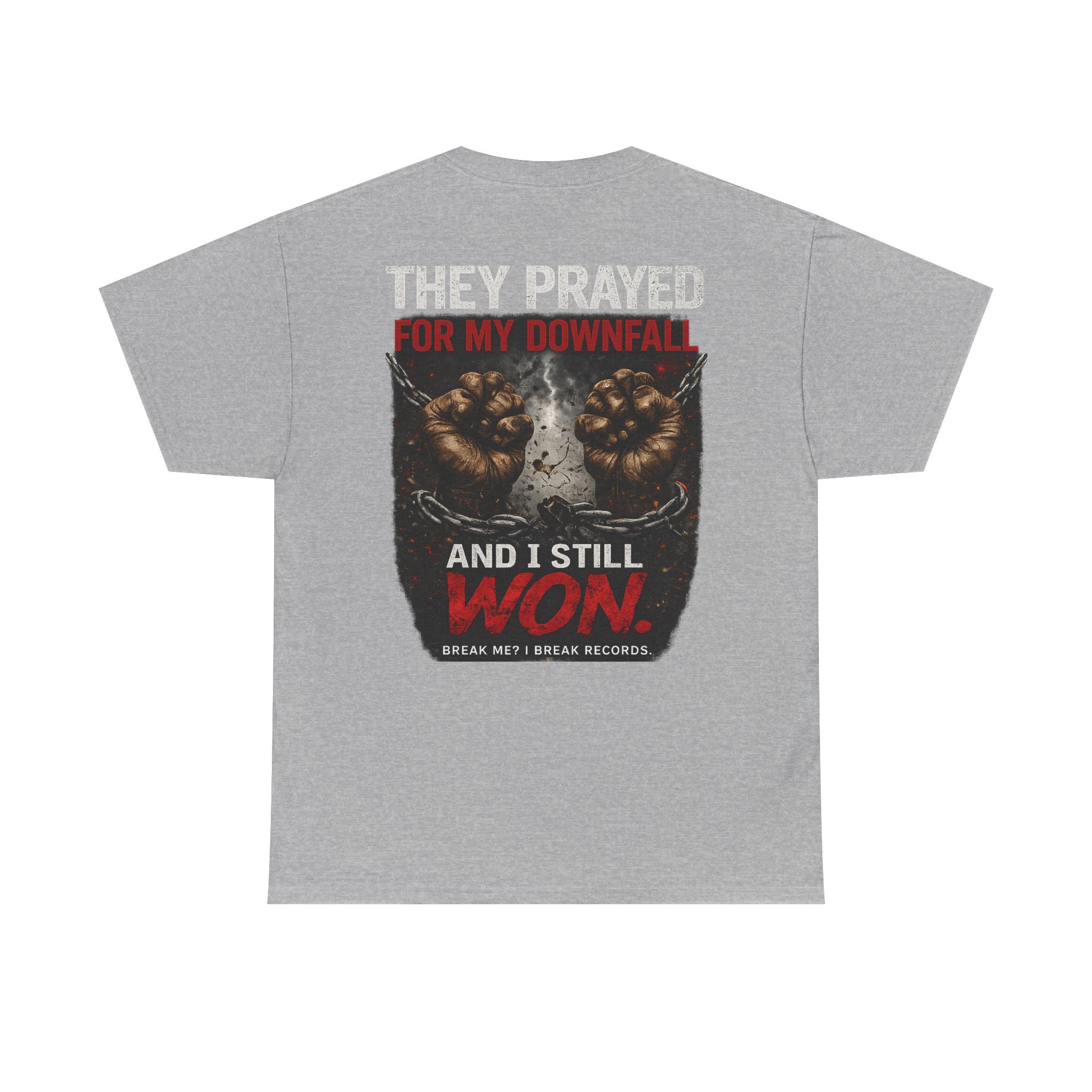 They Prayed for My Downfall And I Still Won Tee
