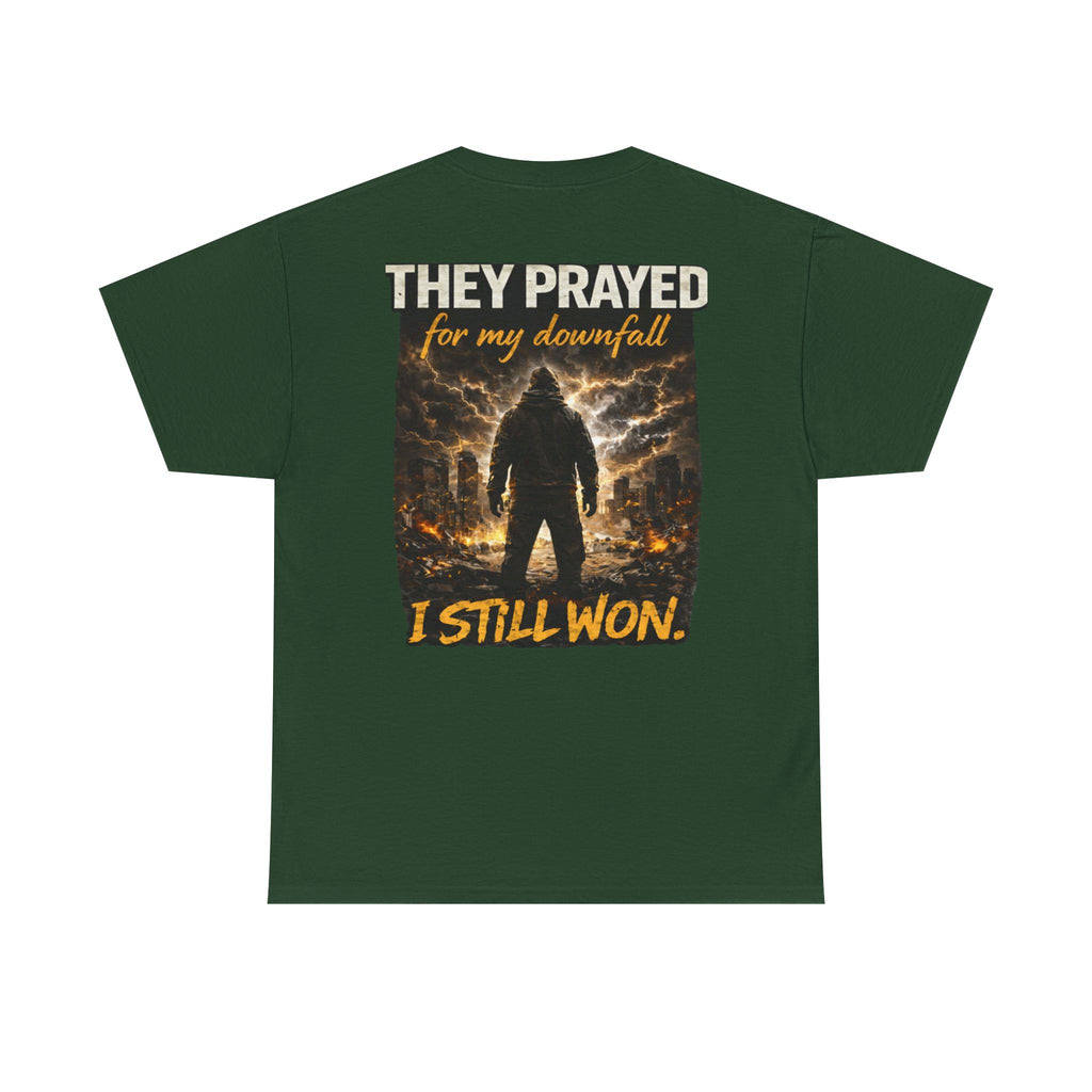 "They Prayed For My Downfall I Still Won" T-SHIRT