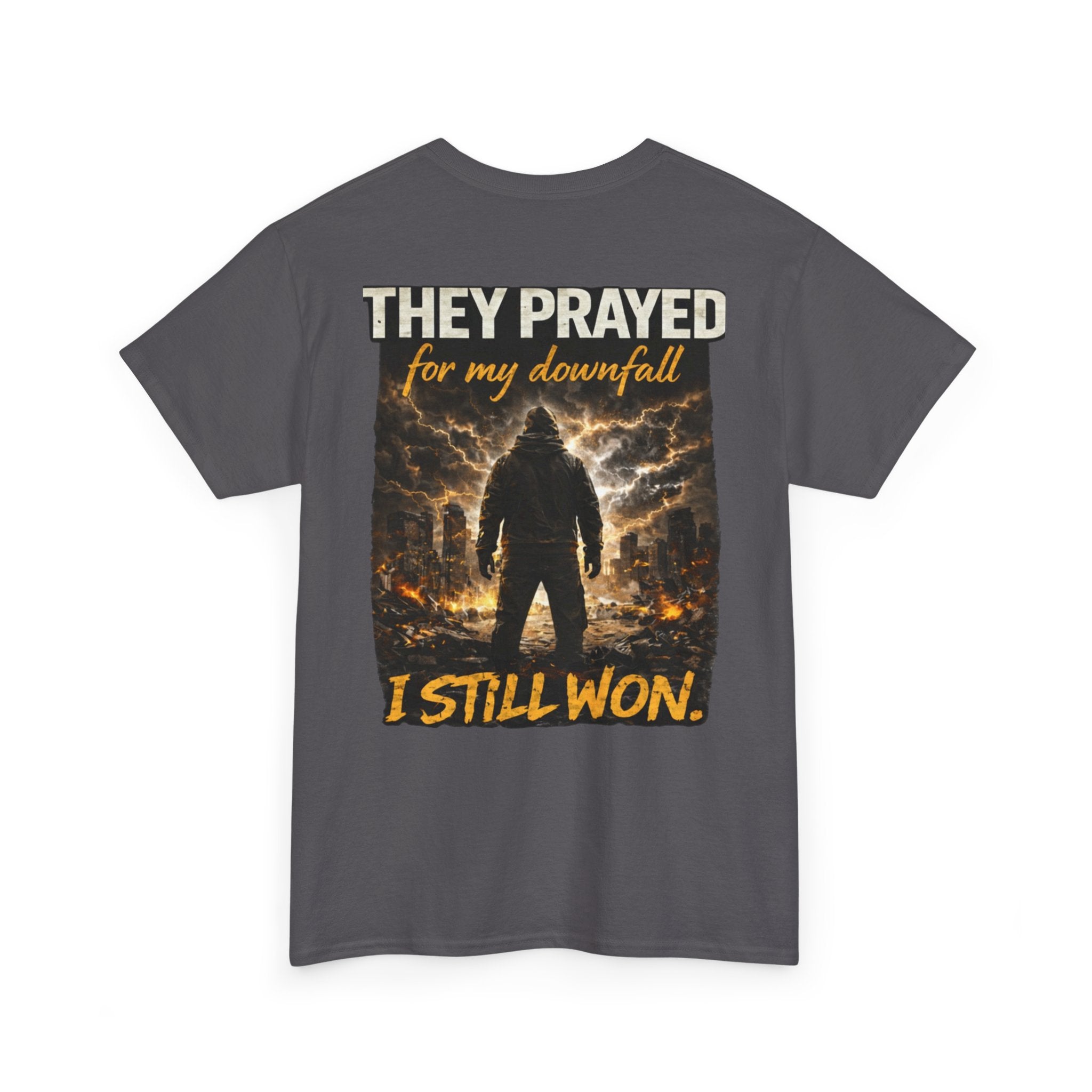 "They Prayed For My Downfall I Still Won" T-SHIRT