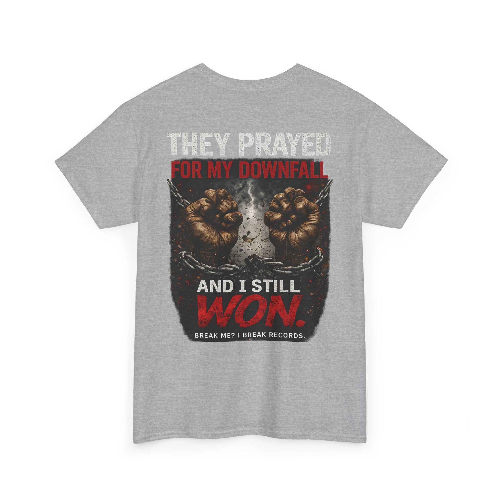 They Prayed for My Downfall And I Still Won Tee