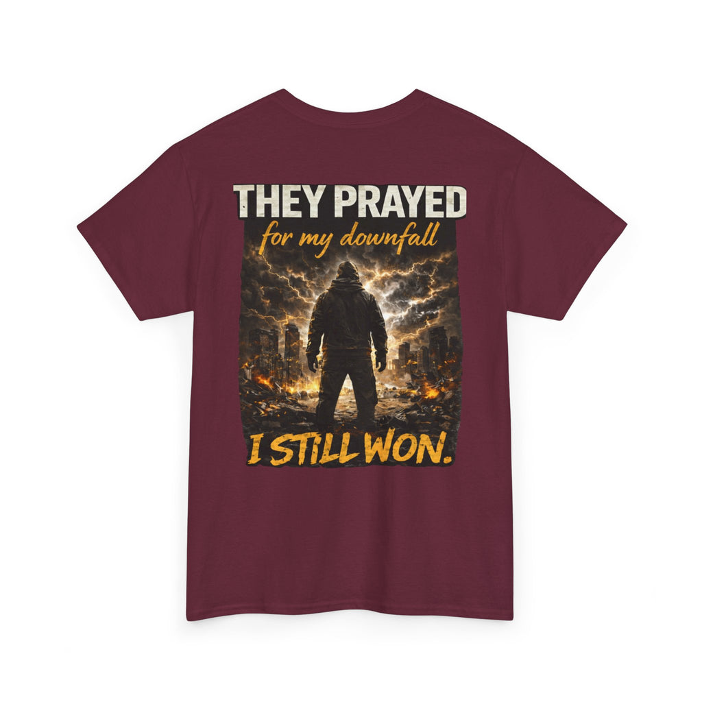 "They Prayed For My Downfall I Still Won" T-SHIRT