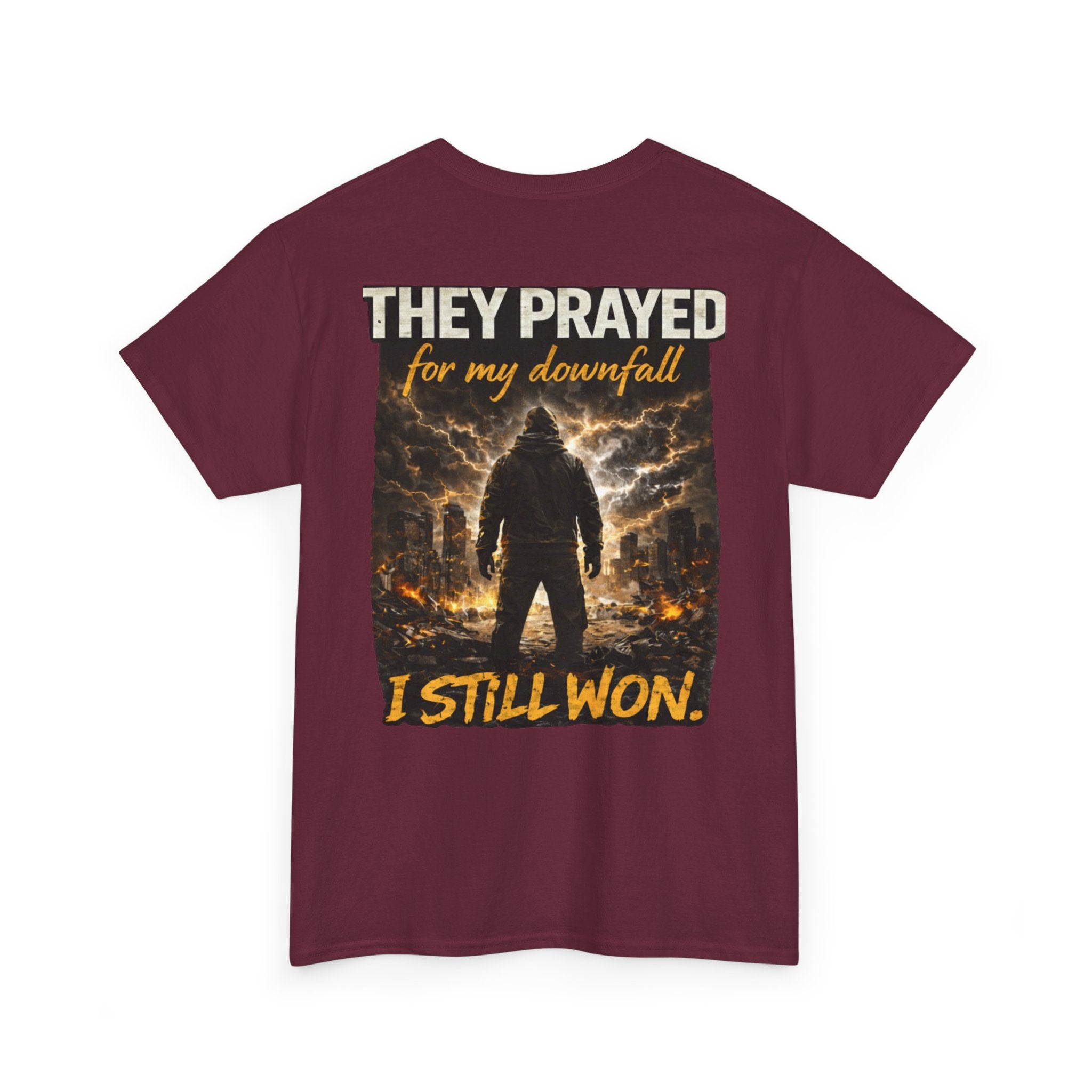 "They Prayed For My Downfall I Still Won" T-SHIRT