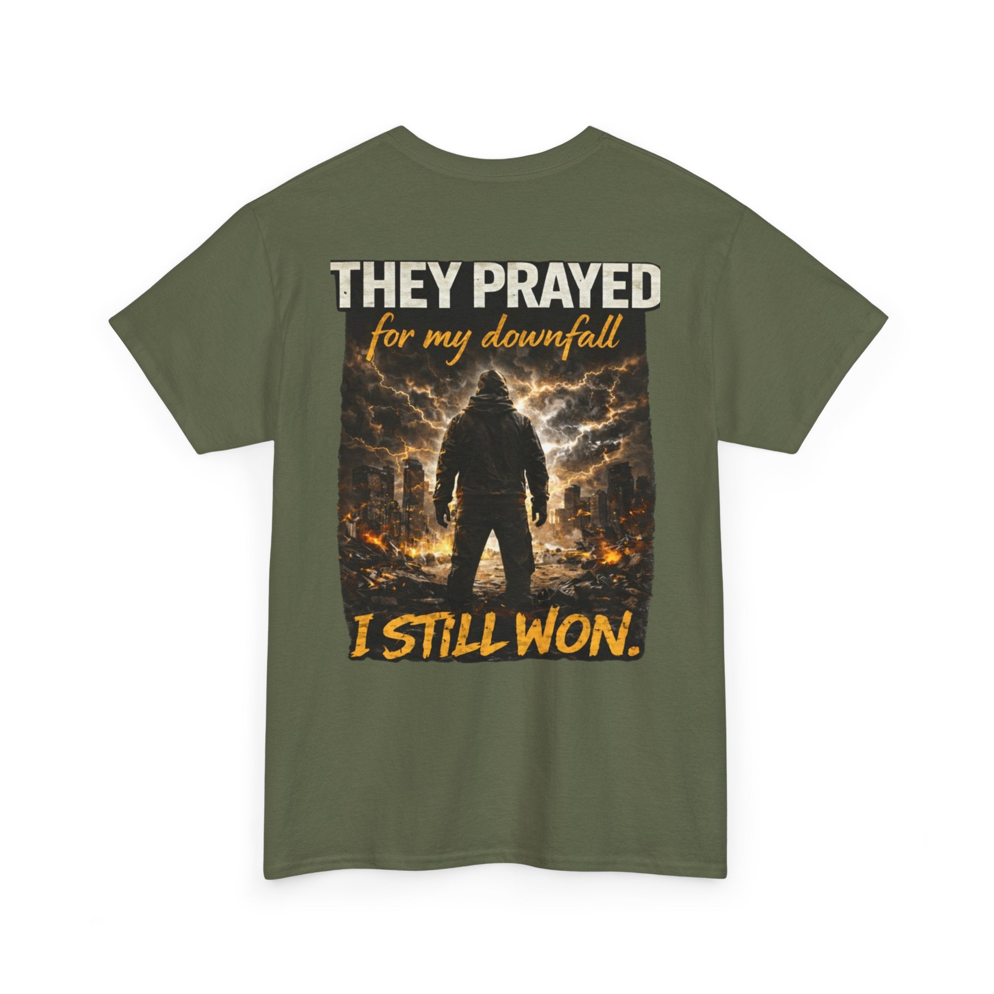"They Prayed For My Downfall I Still Won" T-SHIRT