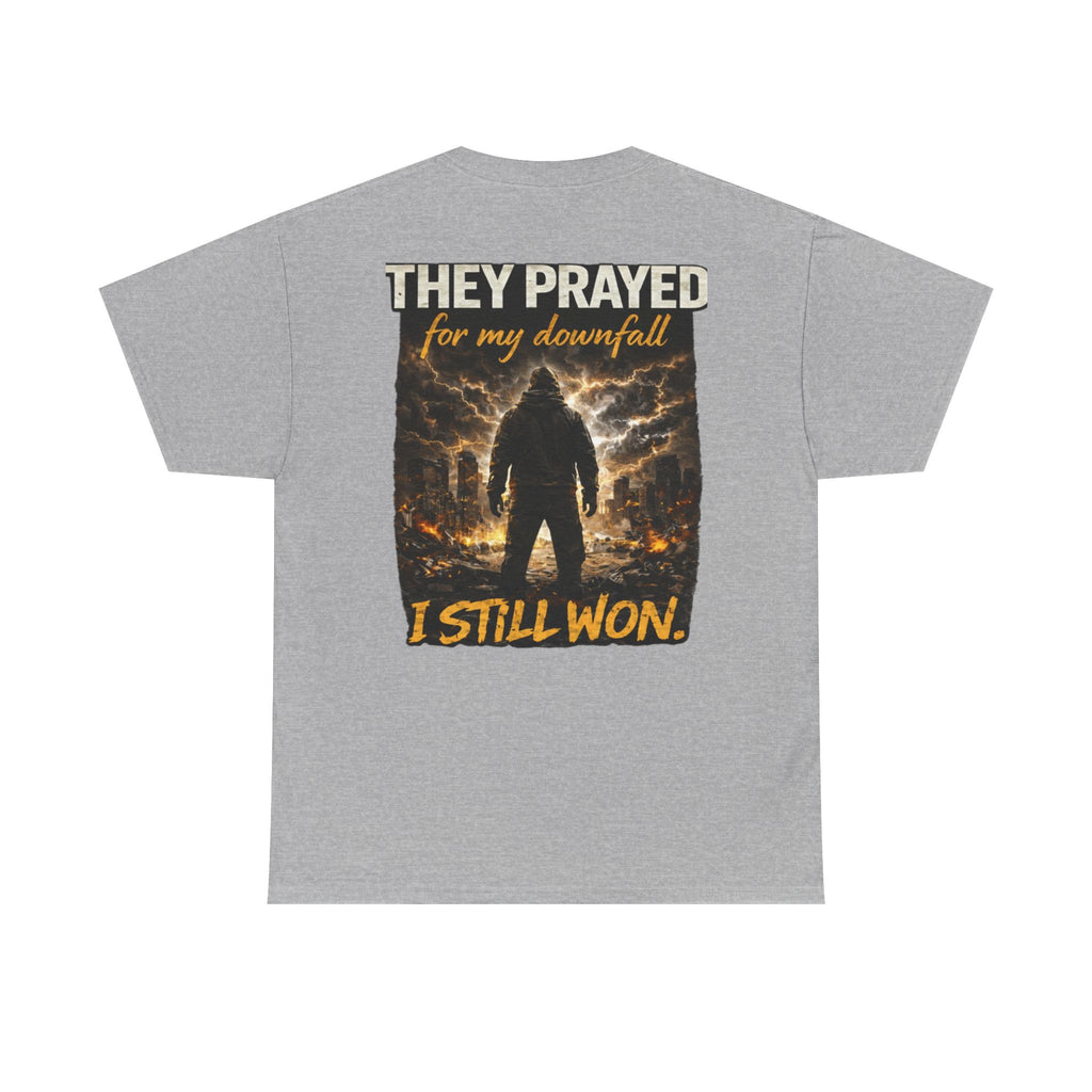 "They Prayed For My Downfall I Still Won" T-SHIRT