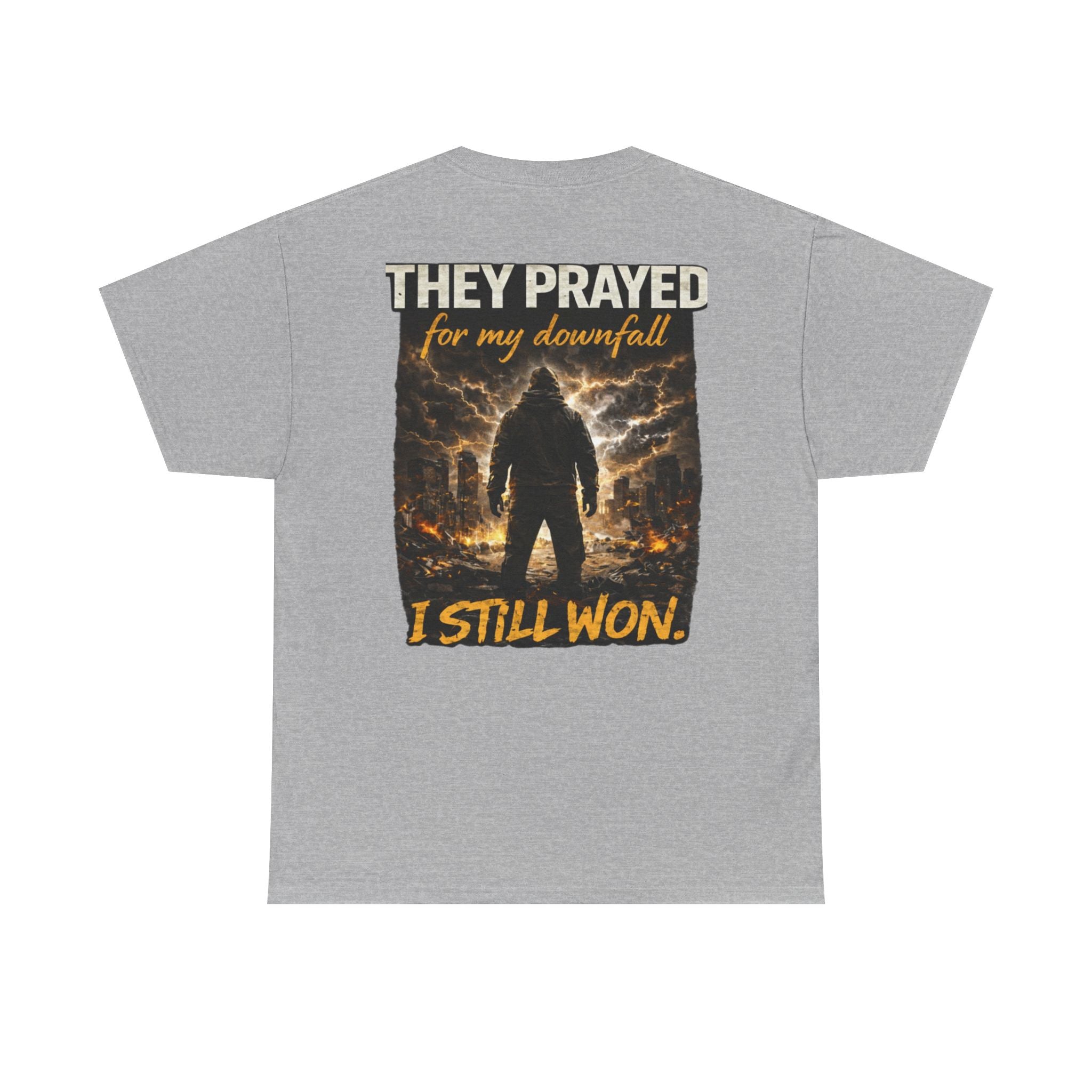 "They Prayed For My Downfall I Still Won" T-SHIRT
