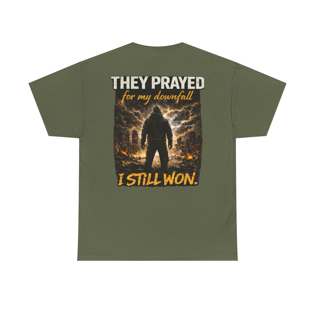 "They Prayed For My Downfall I Still Won" T-SHIRT