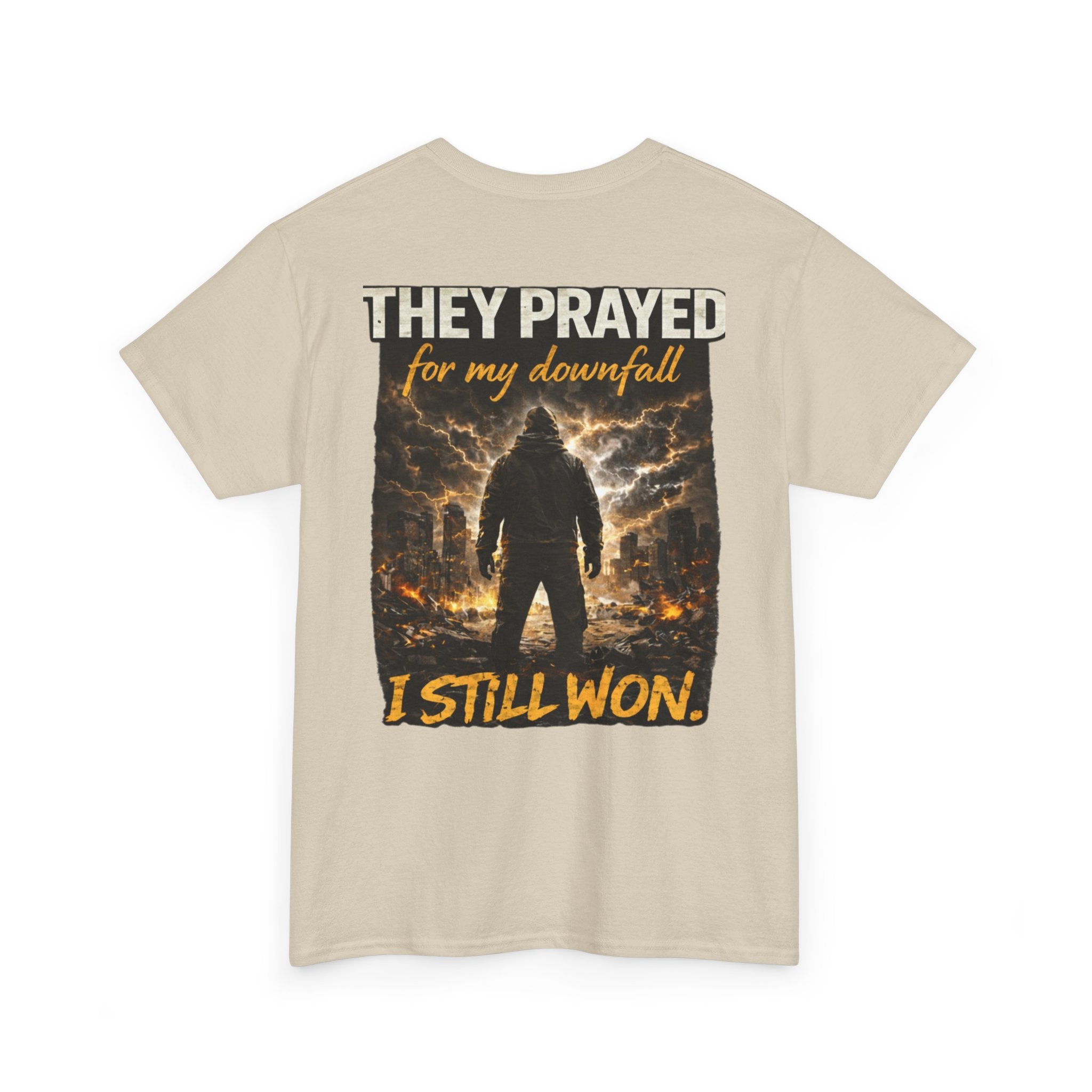 "They Prayed For My Downfall I Still Won" T-SHIRT